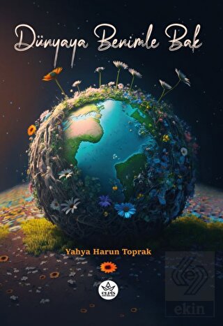 Dünyaya Benimle Bak