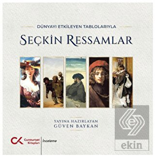 Dünyayı Etkileyen Tablolarıyla Seçkin Ressamlar