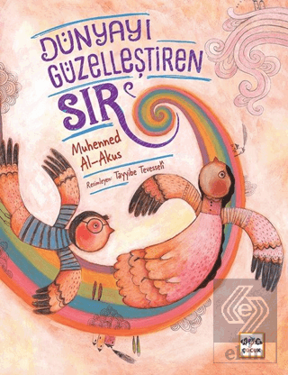 Dünyayı Güzelleştiren Sır