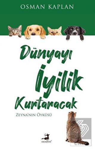 Dünyayı İyilik Kurtaracak
