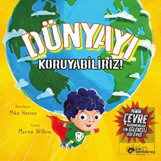Dünyayı Koruyabiliriz