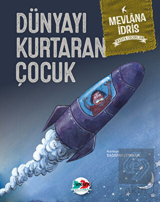 Dünyayı Kurtaran Çocuk (Ciltli)