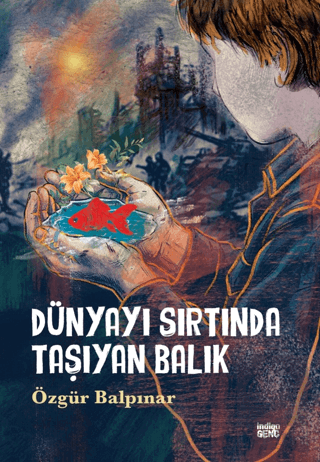 Dünyayı Sırtında Taşıyan Balık Özgür Balpınar İndigo Genç Satın Al - e