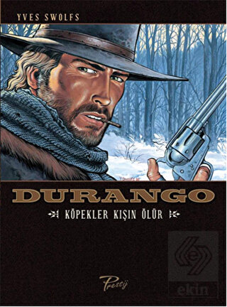 Durango 1: Köpekler Kışın Ölür