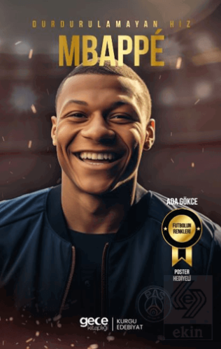 Durdurulamayan Hız - Kylian Mbappe