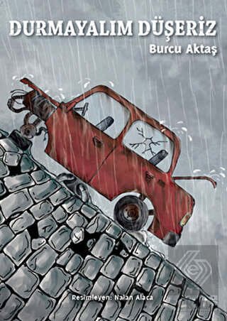 Durmayalım Düşeriz