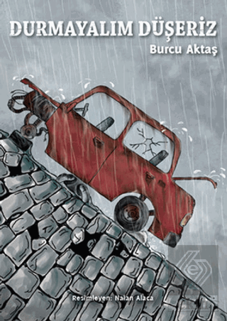 Durmayalım Düşeriz