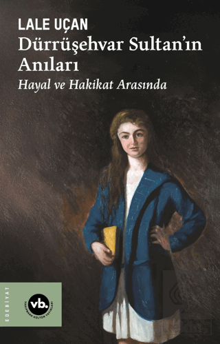 Dürrüşehvar Sultanın Anıları