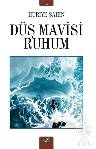 Düş Mavisi Ruhum