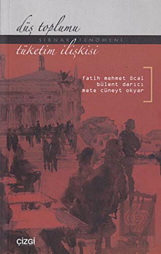 Düş Toplumu - Tüketim İlişkisi