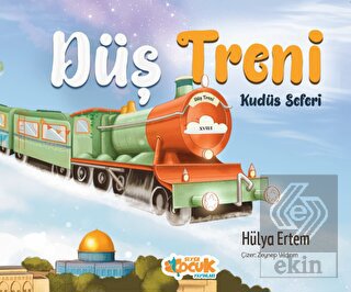 Düş Treni Kudüs Seferi