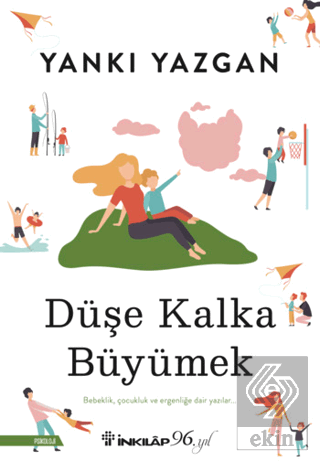 Düşe Kalka Büyümek