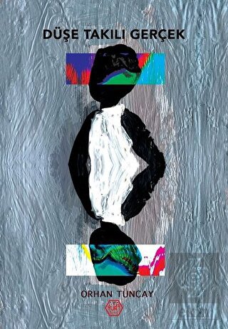 Düşe Takılı Gerçek