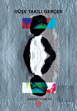 Düşe Takılı Gerçek