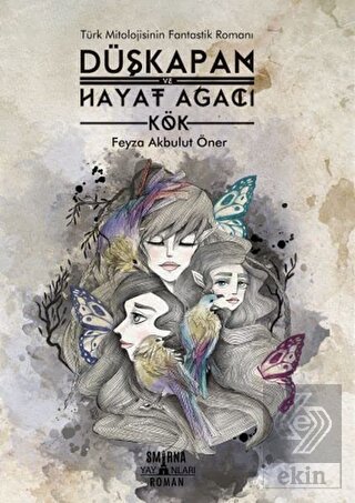 Düşkapan ve Hayat Ağacı - Kök