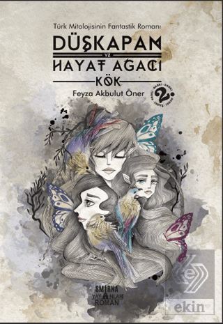 Düşkapan ve Hayat Ağacı - Kök