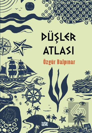 Düşler Atlası Özgür Balpınar İndigo Genç Satın Al - ekinkitap.com