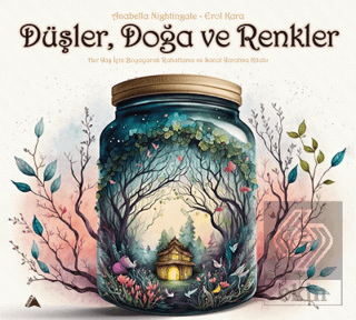 Düşler, Doğa ve Renkler