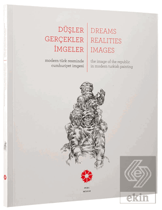 Düşler Gerçekler İmgeler / Dreams, Realities, Imag