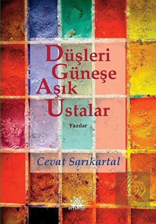 Düşleri Güneşe Aşık Ustalar