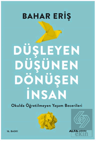 Düşleyen Düşünen Dönüşen İnsan