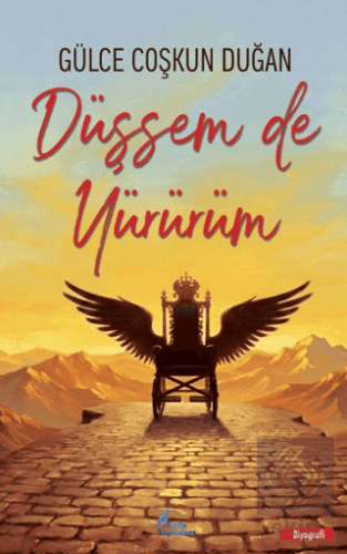 Düşsem de Yürürüm