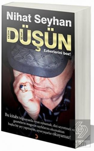 Düşün En Zor İşi Yap