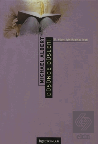 Düşünce Düşleri 21. Yüzyıl için Radikal Teori