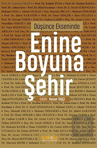 Düşünce Ekseninde Enine Boyuna Şehir