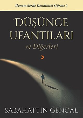 Düşünce Ufantıları ve Diğerleri