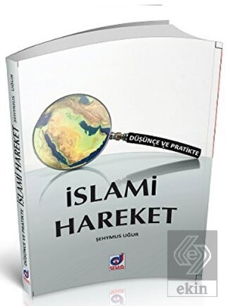 Düşünce ve Pratikte İslami Hareket
