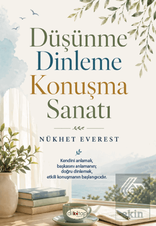 Düşünme Dinleme Konuşma Sanatı