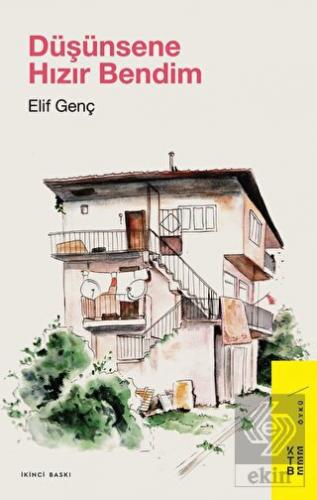 Düşünsene Hızır Bendim