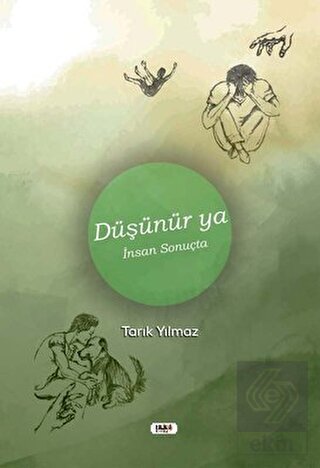 Düşünür Ya İnsan Sonuçta