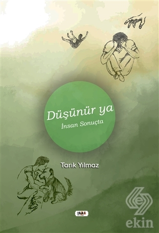 Düşünür Ya İnsan Sonuçta