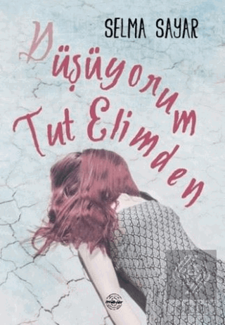 Düşüyorum Tut Elimden