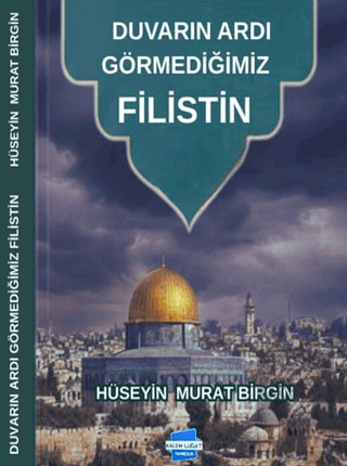 Duvarın Ardı Görmediğimiz Filistin
