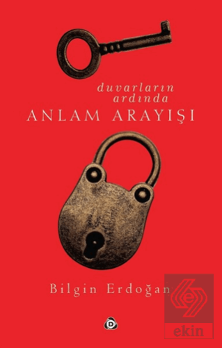 Duvarların Ardında Anlam Arayışı