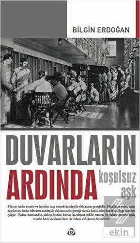 Duvarların Ardında - Koşulsuz Aşk