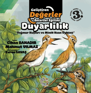 Duyarlılık - Yağmur Kuşları ve Minik Kızın Öyküsü