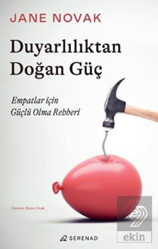 Duyarlılıktan Doğan Güç