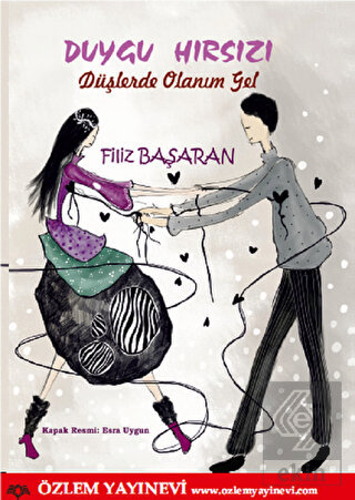 Duygu Hırsızı - Düşlerde Olanım Gel