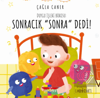 Duygu İşleri Bürosu: Sonracık "Sonra" Dedi!