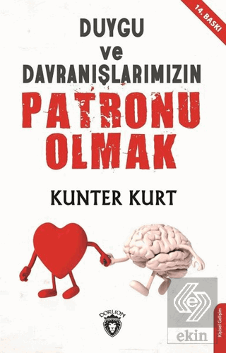 Duygu ve Davranışlarımızın Patronu Olmak