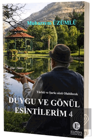 Duygu ve Gönül Esintilerim - 4