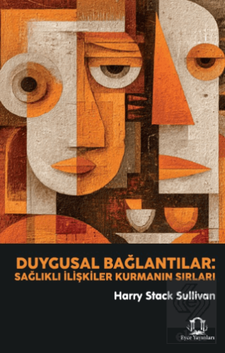 Duygusal Bağlantılar: Sağlıklı İlişkiler Kurmanın Sırları