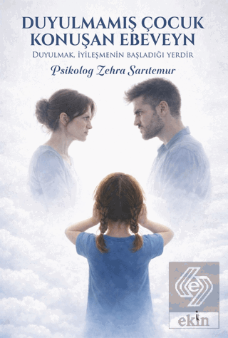 Duyulmamış Çocuk Konuşan Ebeveyn