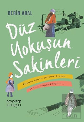 Düz Yokuşun Sakinleri
