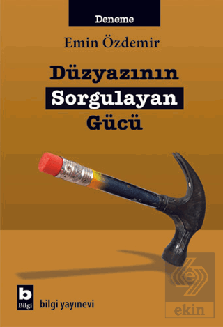 Düzyazının Sorgulayan Gücü