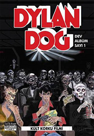 Dylan Dog Dev Albüm Sayı 1 : Kült Korku Filmi